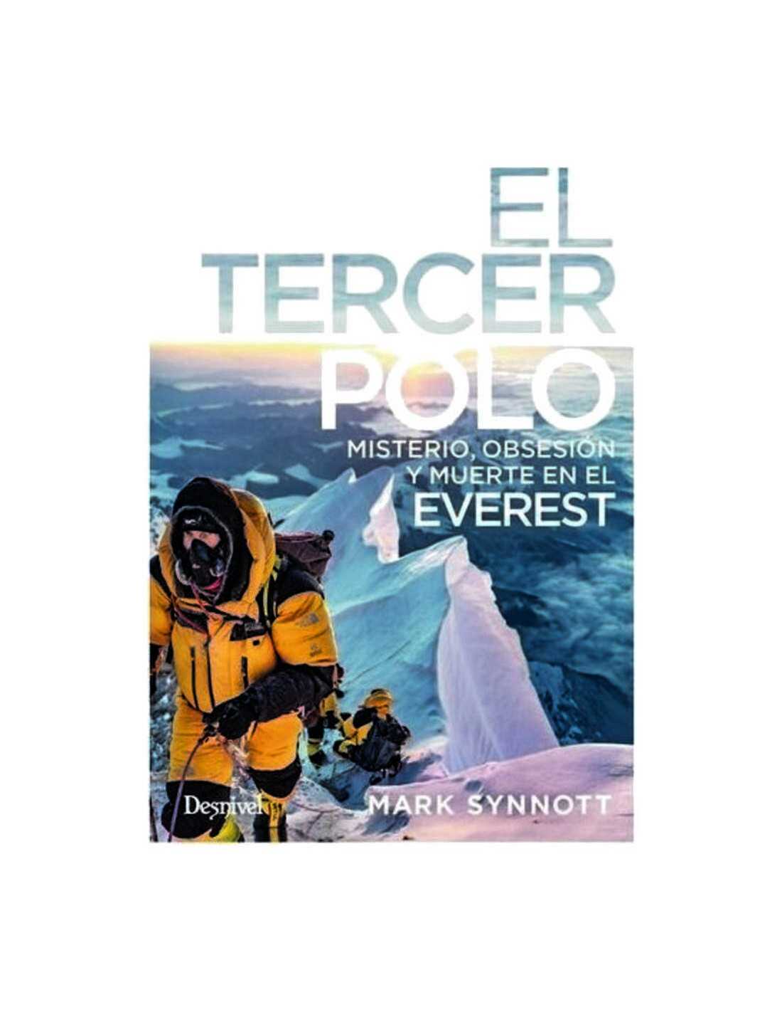 EL TERCER POLO MISTERIO OBSESION Y MUERTE EN EL EVEREST